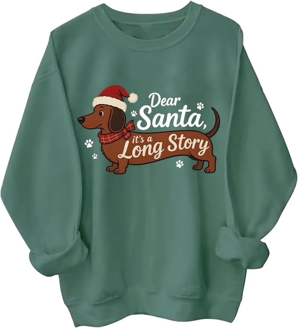 

Свитшот с таксой Dear Santa It's A Long Story BTGRL