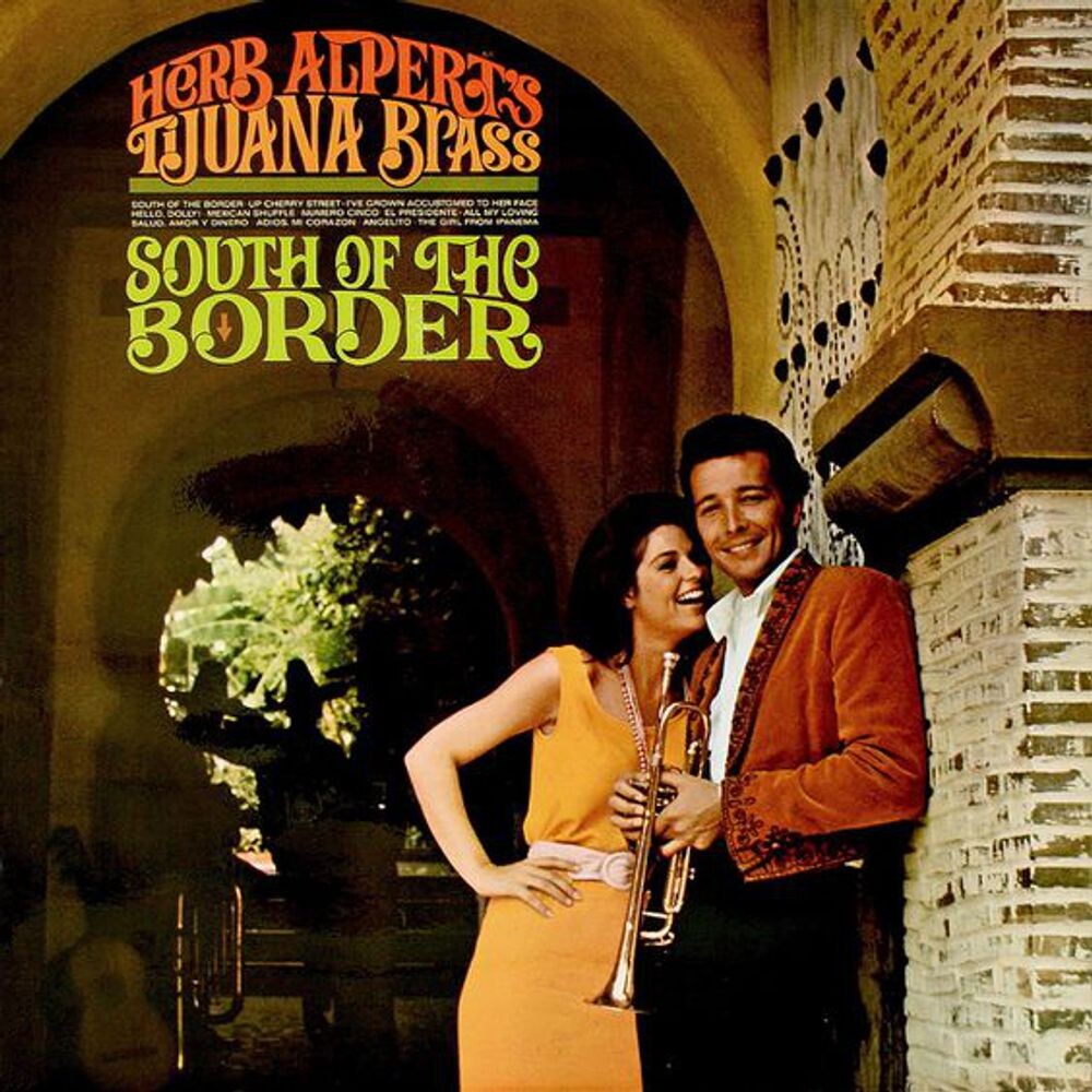 

Виниловая пластинка LP South Of The Border - Herb Alpert's Tijuana Brass