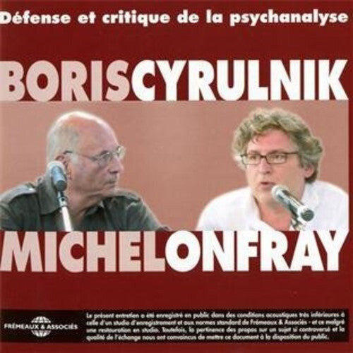 

CD диск Cyrulnik / Onfray: Defense Et Critique De La Psychanalyse