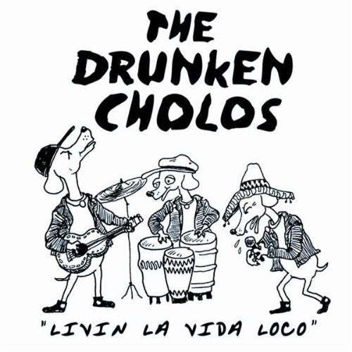 

CD диск Drunken Cholos: Livin la Vida Loco