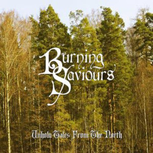 

CD диск Burning Saviours: Unholy Tales from the North