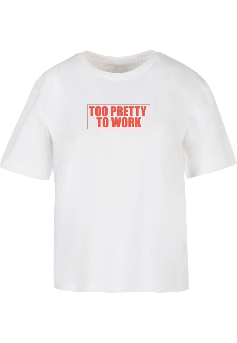 

Футболка Miss Tee Shirt Too Pretty To Work, белый
