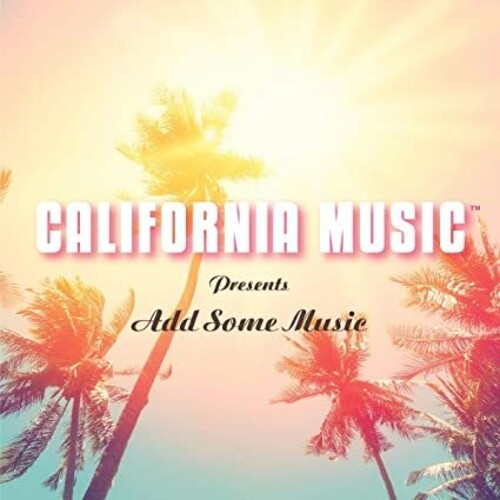 

CD диск California Music: California Music Presents Add Some Music