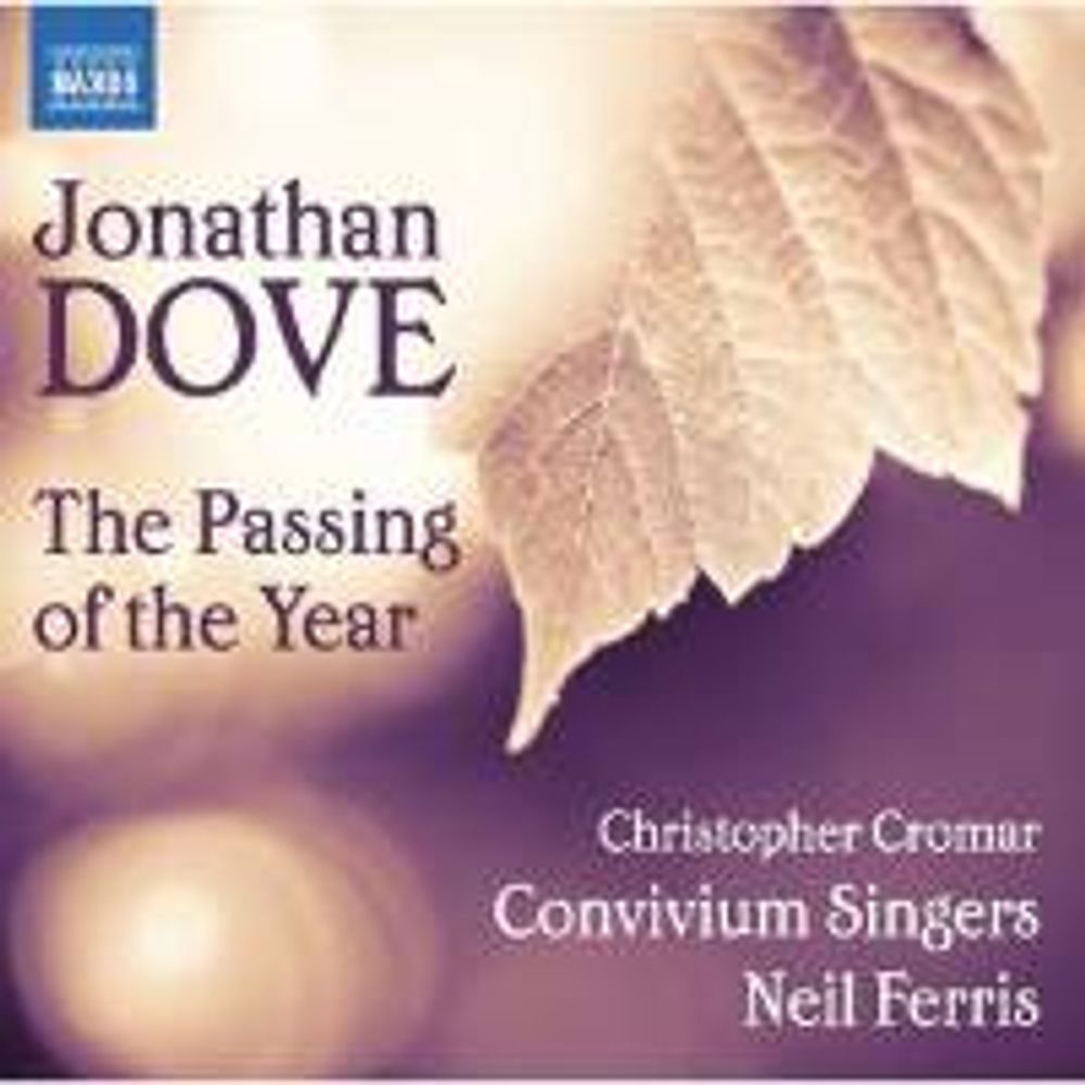 

Диск CD Dove: Passing Of The Year - Jonathan Dove, Neil Ferris, Christopher Cromar, Convivium Singers