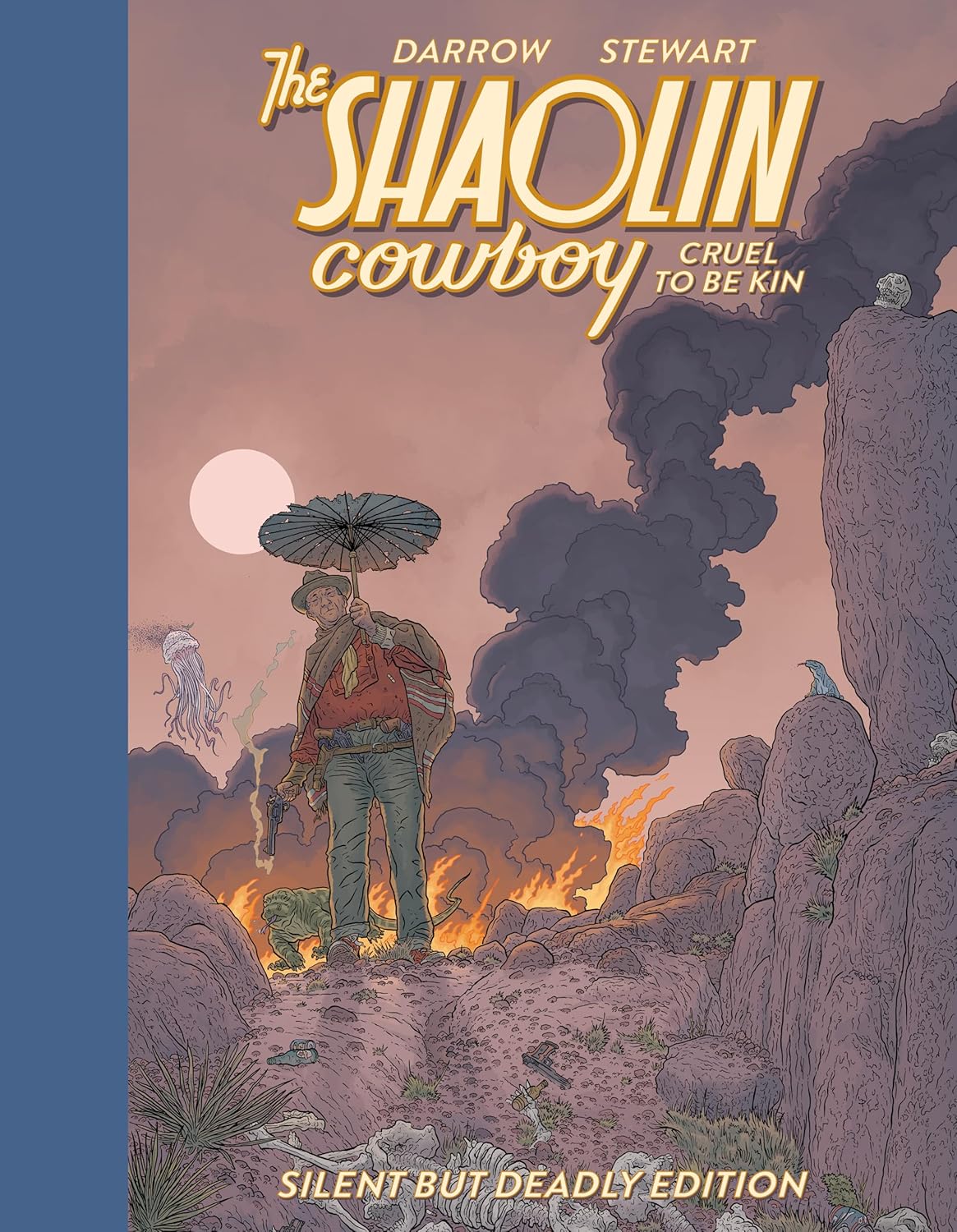 

Shaolin Cowboy: Cruel to Be Kin--Silent but Deadly Edition (Dark Horse Books)