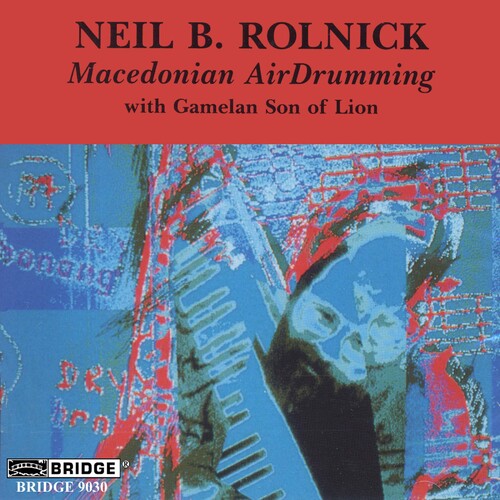 

CD диск Rolnick / Gamelan Son of Lion: Macedonian Air Drumming