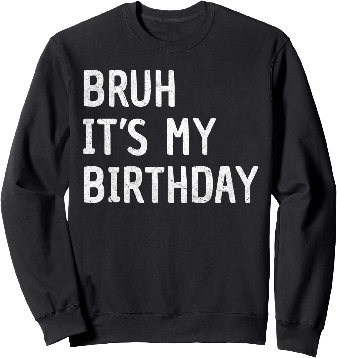 

Забавная саркастическая толстовка с надписью Братан, у меня день рождения для мужчин, женщин и девушек Bruh Birthday Party Retro Vintage Grunge Designs, черный