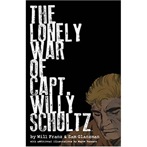 

Книга Lonely War Of Capt. Willy Schultz, The
