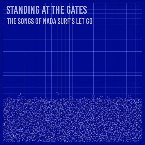 

CD диск Standing at Gates: Songs of Nada Surf's Let / Var: Standing At The Gates: The Songs Of Nada Surf's 'Let Go'