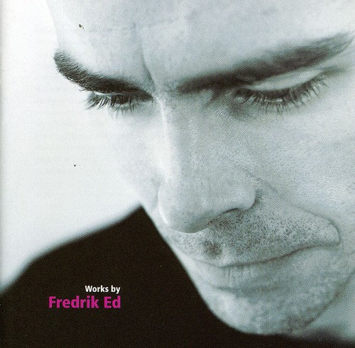 

CD диск Ed / Fredrik Ed: Works By Fredrik Ed