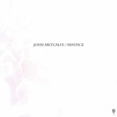 

Виниловая пластинка Metcalfe, John - Absence