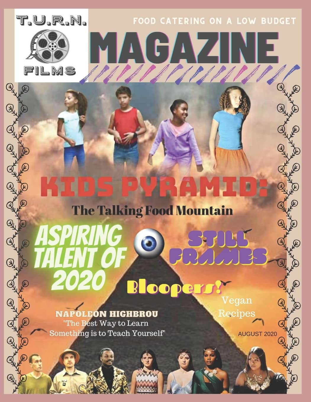 

T.U.R.N Films Magazine: August 2020 Summer Issue (August Summer Issue) (Independently published)