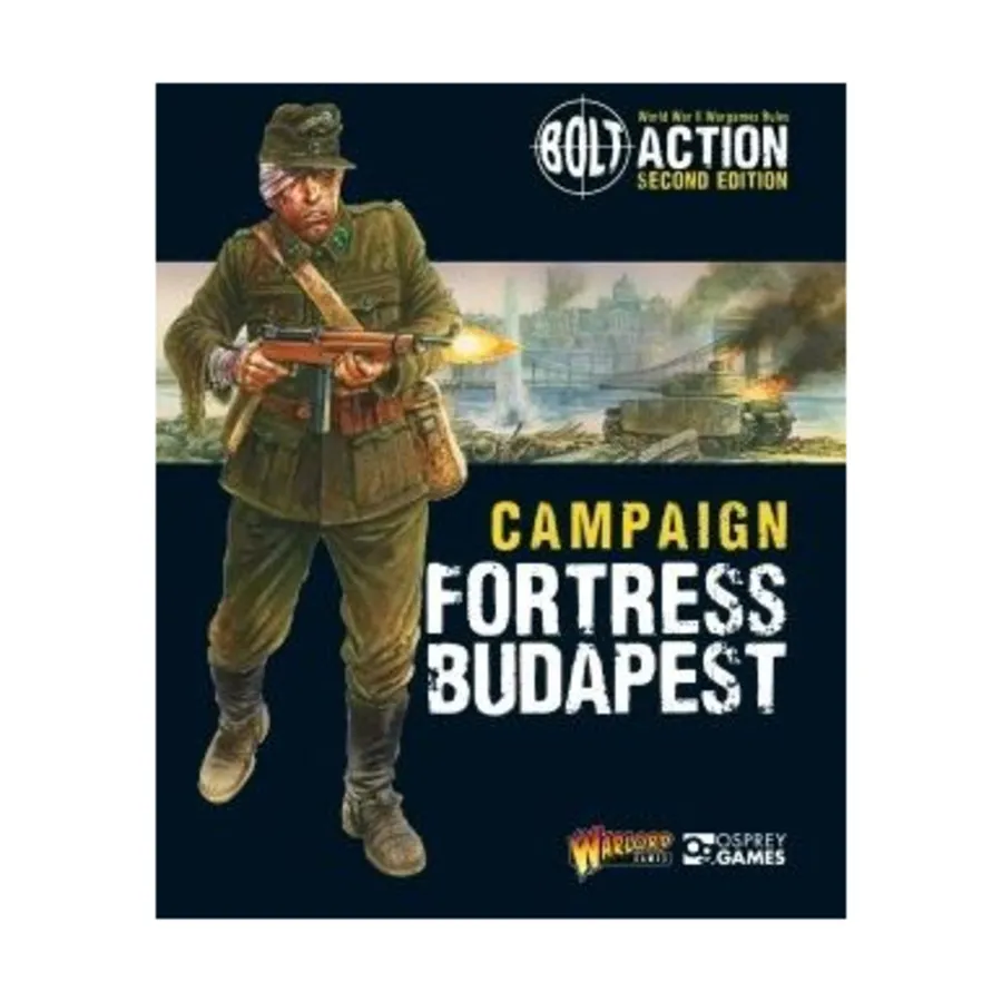 

Кампания - Крепость Будапешт, Bolt Action - Core Rules (Osprey)