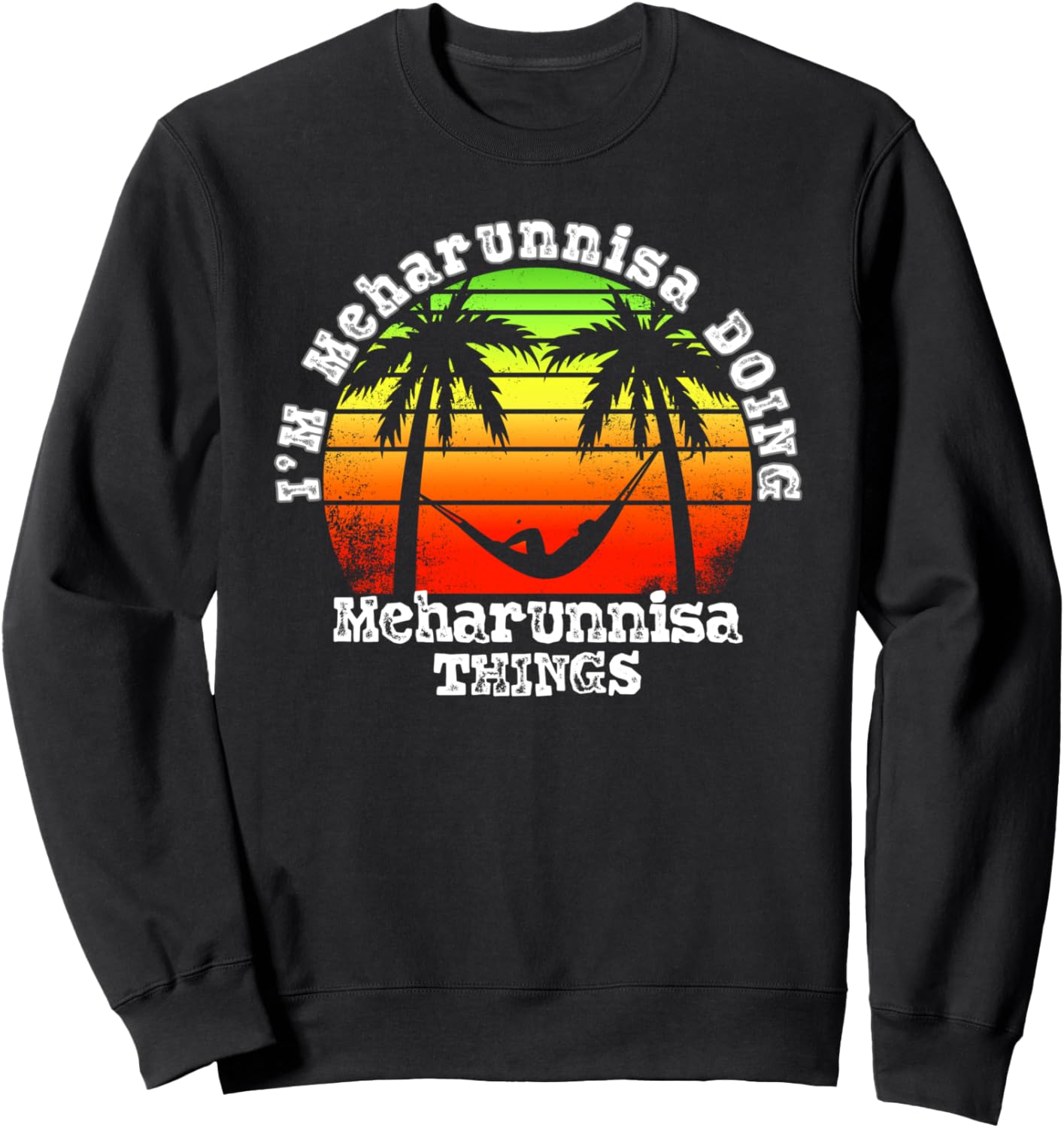 

Я Мехарниса, азиатское имя, толстовка Sunset Sweatshirt. Я Мехарниса, черная, S I'M Meharunnisa Doing Meharunnisa Things, Черный, Я Мехарниса, азиатское имя, толстовка Sunset Sweatshirt. Я Мехарниса, черная, S I'M Meharunnisa Doing Meharunnisa Things