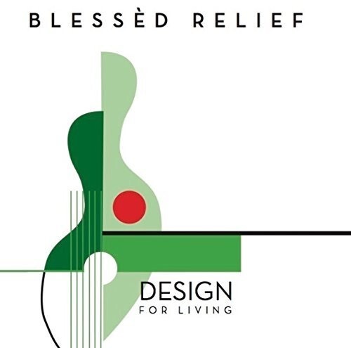 

CD диск Blessed Relief: Design For Living