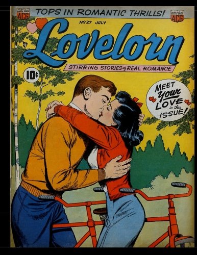 

Lovelorn #27: Golden Age Romance Comic 1952 (CreateSpace Independent Publishing Platform)