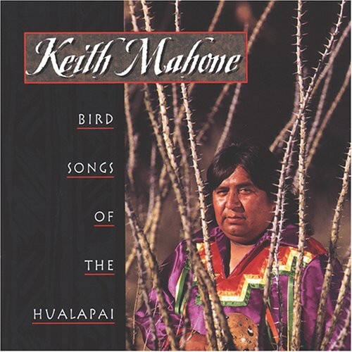 

CD диск Mahone, Keith: Bird Songs of the Hualapai