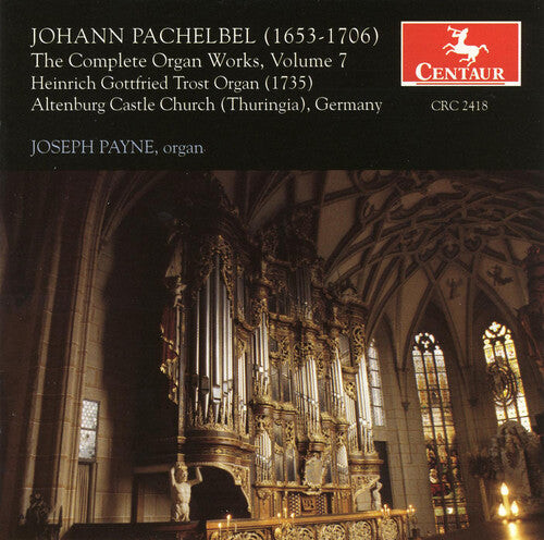

CD диск Pachelbel, Johann / Payne, Joseph: Complete Organ Works #7