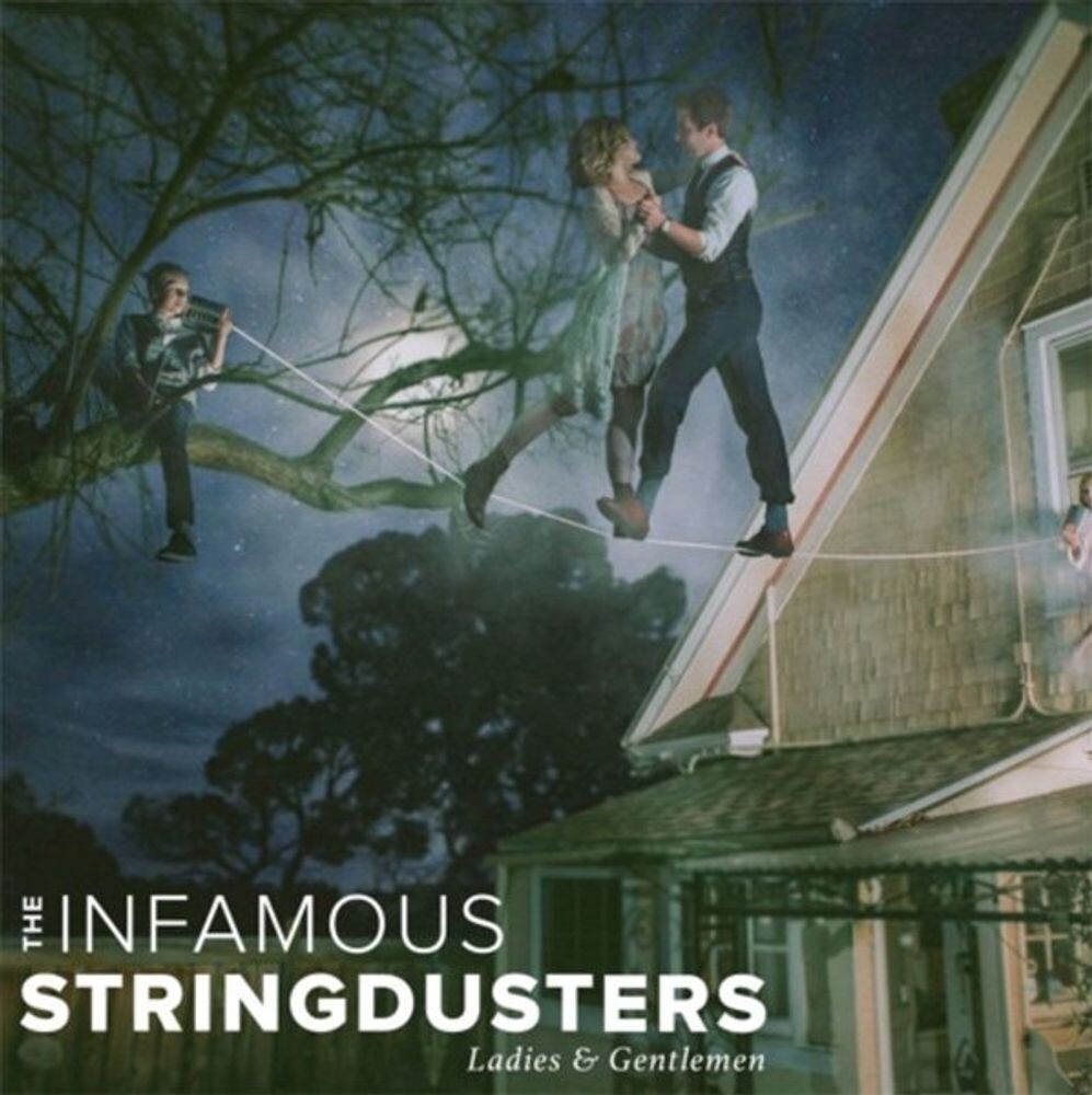 

Диск CD Ladies & Gentlemen [Deluxe Edition] - The Infamous Stringdusters