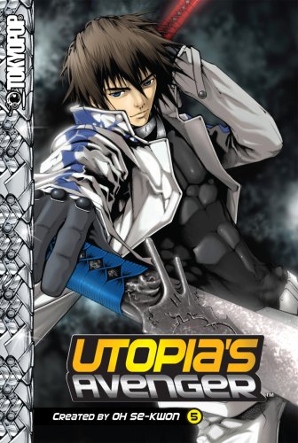 

Utopia's Avenger Volume 5 (TokyoPop)