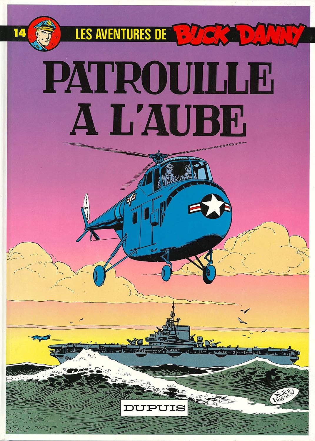 

Buck Danny - Tome 14 - Patrouille à l'aube (DUPUIS)