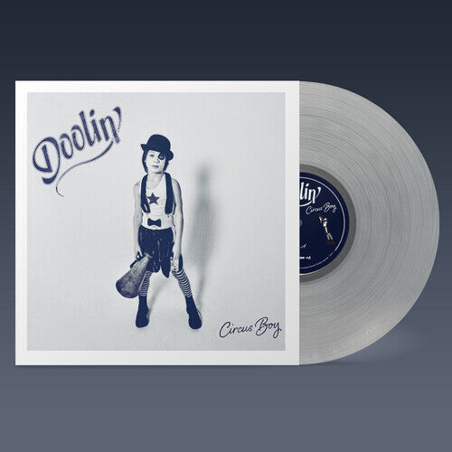 

Виниловая пластинка Doolin': Circus Boy - Clear