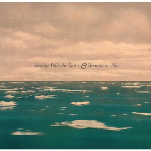 

CD диск Strange Billy the Saint & Bernadette Pike: Love Story