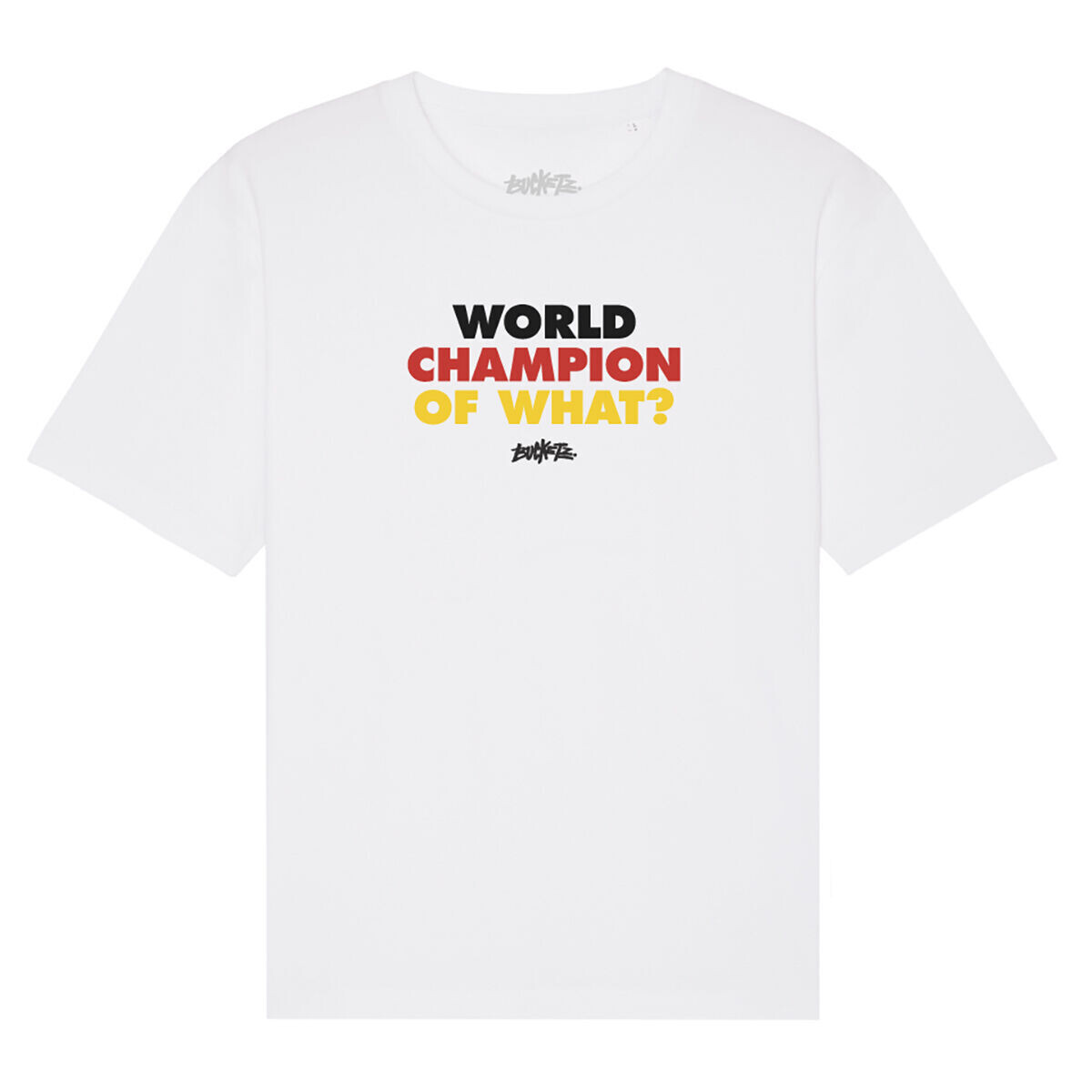 

Футболка World Champion of What Bucketz, белый