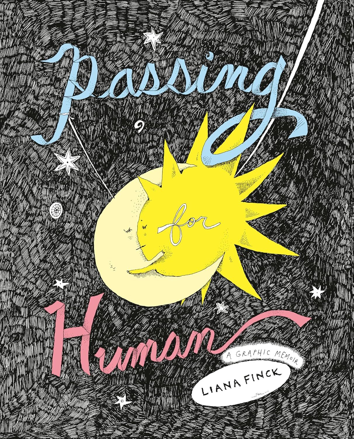 

Passing for Human: A Graphic Memoir (Random House Trade Paperbacks)