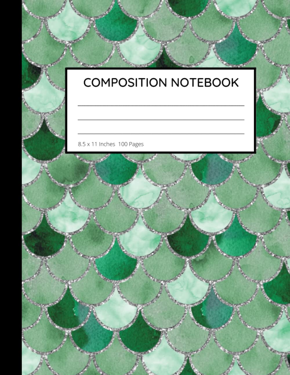 

Green Mermaid Scales Composition Notebook: Wide Ruled Pages for Notes and Homework, Glitter Mermaid Pattern Journal Book for Students (Independently published)