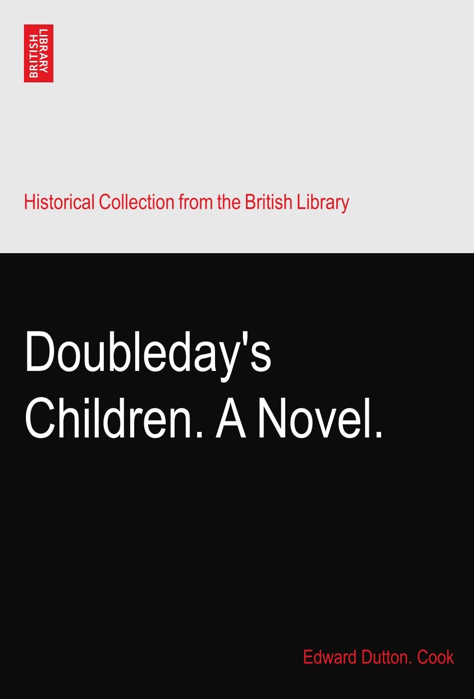

Doubleday's Children. A Novel (The British Library)