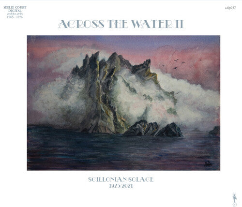 

CD диск Across the Water II: Scillonian Solace (1975/2021)