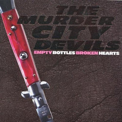 

Виниловая пластинка Murder City Devils: Empty Bottles, Broken Hearts