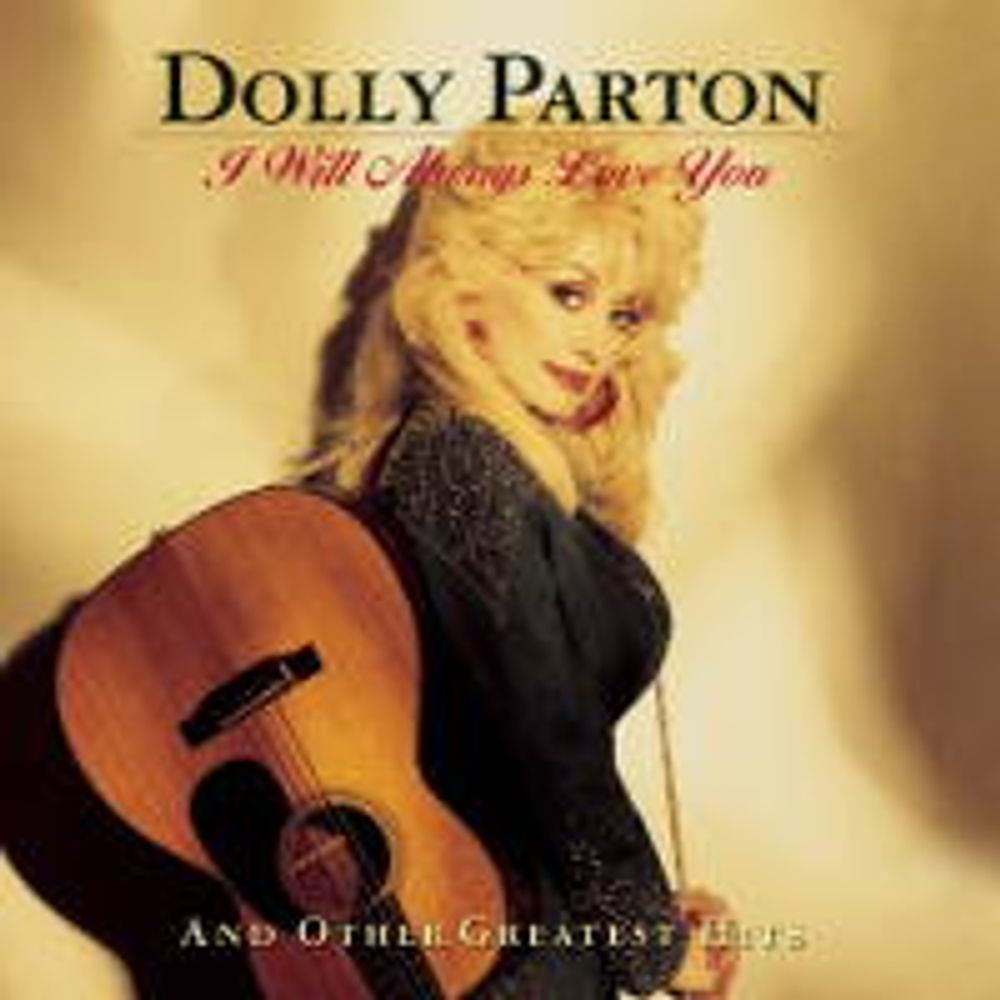 

Диск CD I Will Always Love You and Other Greatest Hits - Dolly Parton