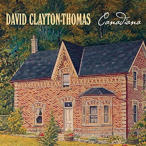 

CD диск Clayton-Thomas, David: Canadiana