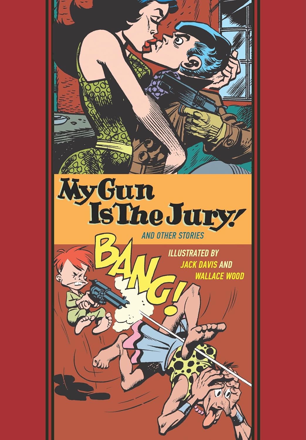 

My Gun Is The Jury! And Other Stories (The Fantagraphics EC Comics Artists Library) (Fantagraphics)
