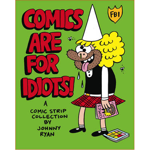 

Книга Comics Are For Idiots (Paperback)