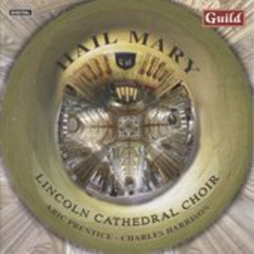 

CD диск Tavener / Lincoln Cathedral Choir / Prentice: Hail Mary