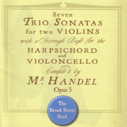 

CD диск Handel / Brook Street Band: Seven Trio Sonatas Op 5