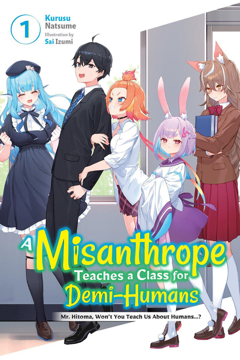 

Новелла A Misanthrope Teaches a Class for Demi-Humans Novel Volume 1