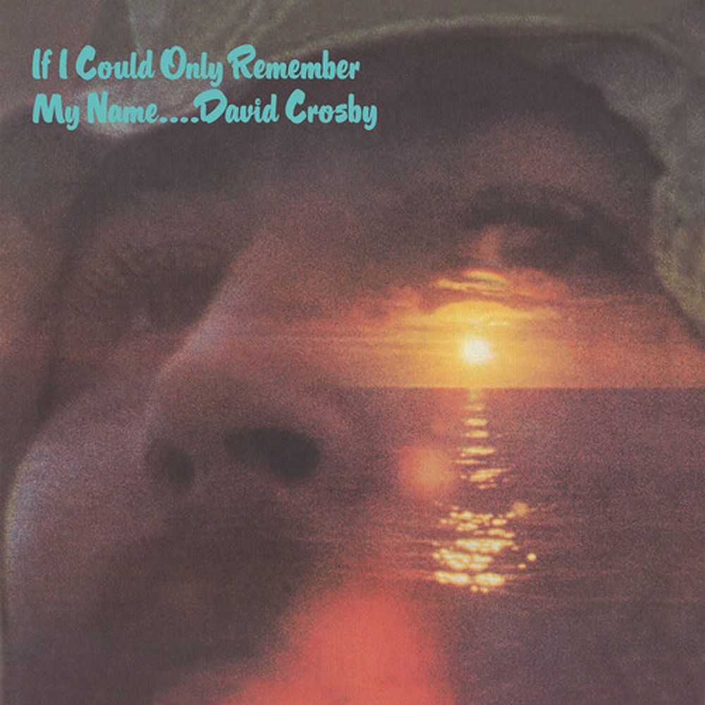 

Виниловая пластинка LP If I Could Only Remember My Name [180 Gram Vinyl] - David Crosby