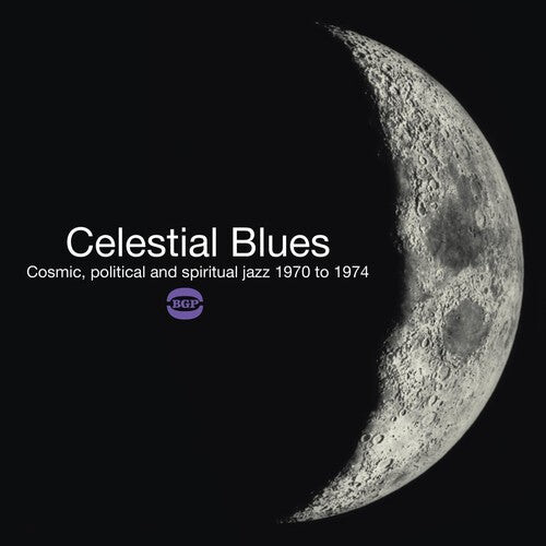 

CD диск Celestial Blues: Cosmic Political & Spiritual Jazz: Celestial Blues: Cosmic Political & Spiritual Jazz