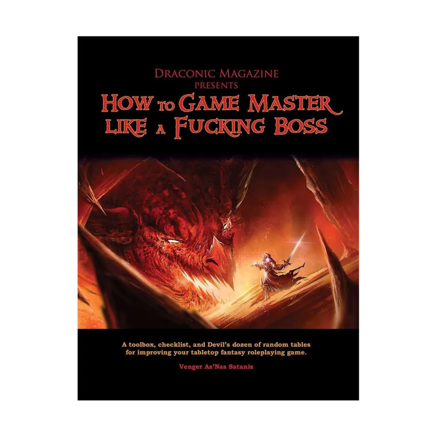 

How to Game Master Like A F***ing Boss, Role Playing Games (Kort'thalis Publishing), мягкая обложка