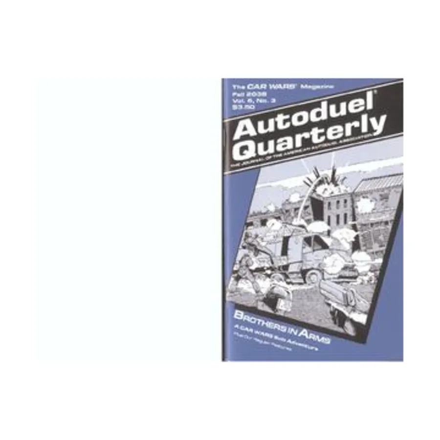 

Журнал Vol. 6, #3 "Brothers in Arms, Solo Adventure, AADA World Championships", Car Wars - Autoduel Quarterly Magazine