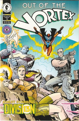

Out of the Vortex #10 (Guest Starring Division 13) July 1994 (Dark Horse Comics)