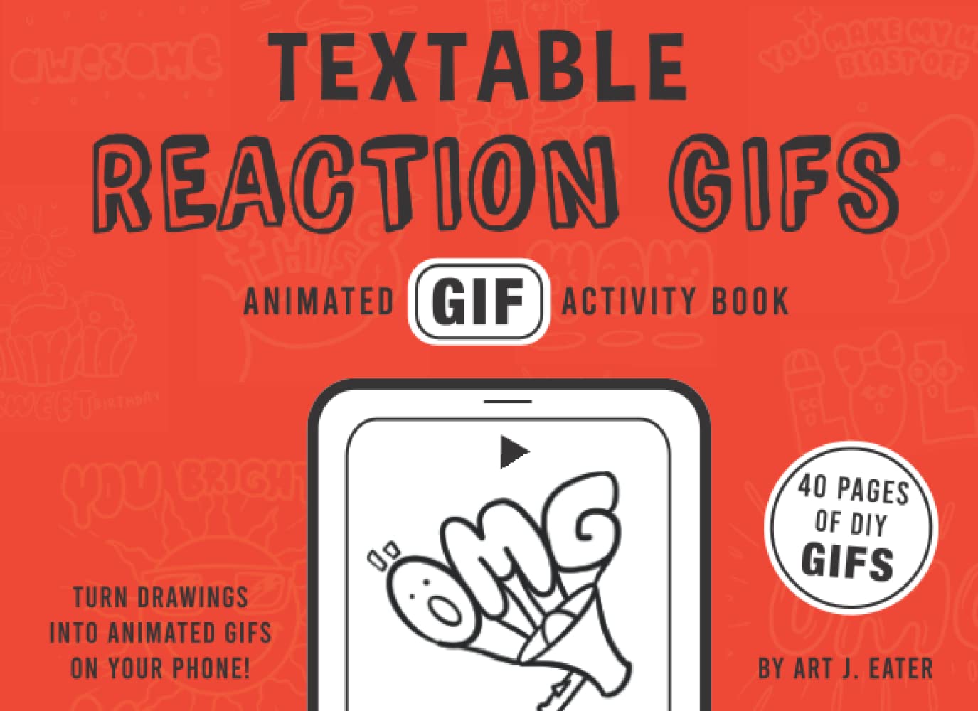 

Textable Reaction GIFs - Animated GIF Activity Book: A coloring book for GIF lovers! (Independently published)