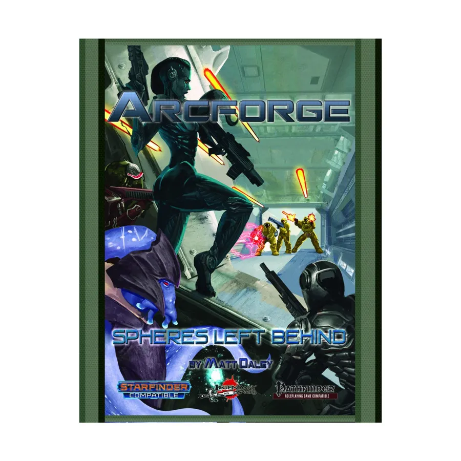 

Arcforge - Spheres Left Behind, Pathfinder 1st Edition - Arcforge (Legendary Games), мягкая обложка