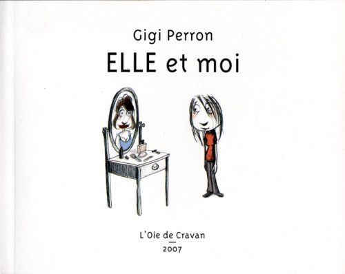 

Elle et moi (OIE DE CRAVAN)
