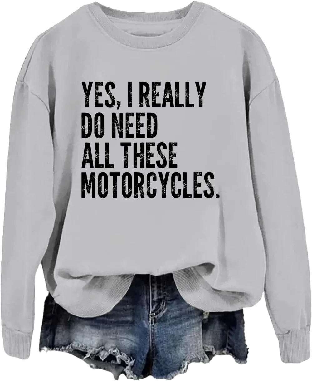 

Толстовка с принтом Yes I Really Do Need All These Motorcycles Phncal