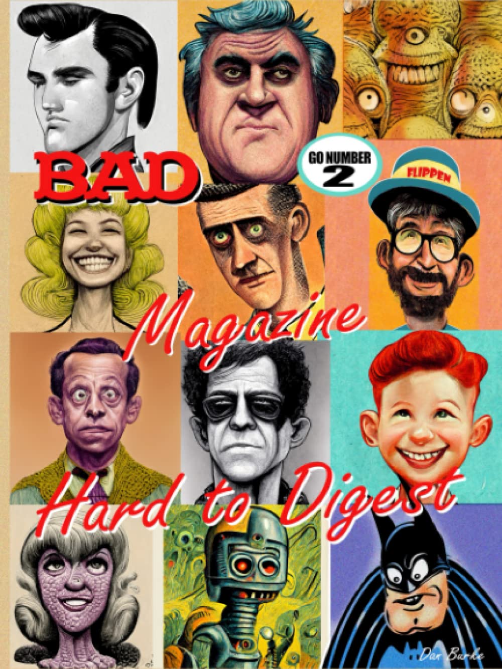 

Bad Magazine. Hard to Digest (Independently published)